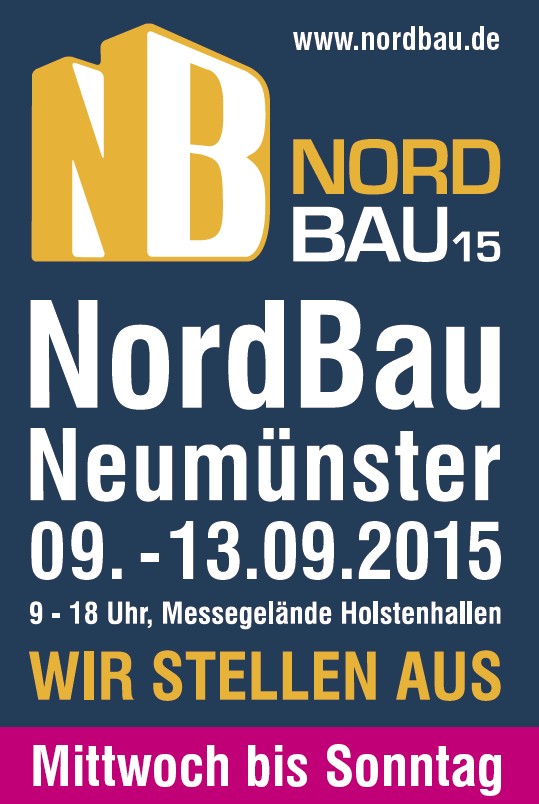 Besuchen Sie uns auf der Nordbau 2015 in Neumünster